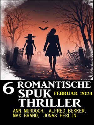 cover image of 6 Romantische Spuk Thriller Februar 2024